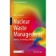 Nuclear Waste Management: Science, Technology, and Policy