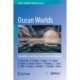 Ocean Worlds: Habitability in the Outer Solar System and Beyond