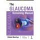 The Glaucoma Screening Manual