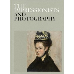 The Impressionists and Photography