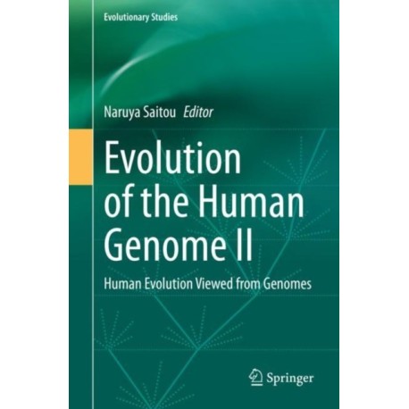 Evolution of the Human Genome II: Human Evolution Viewed from Genomes
