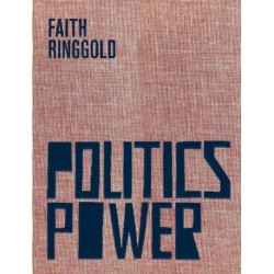 Faith Ringgold: Politics / Power