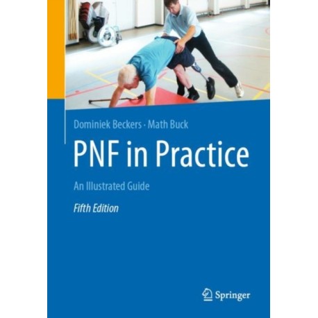 PNF in Practice: An Illustrated Guide