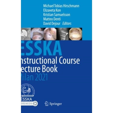 ESSKA Instructional Course Lecture Book: Milan 2021