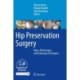 Hip Preservation Surgery: Open, Arthroscopic, and Endoscopic Techniques