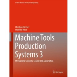 Machine Tools Production Systems 3: Mechatronic Systems, Control and Automation