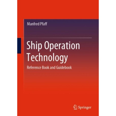 Ship Operation Technology: Reference Book and Guidebook
