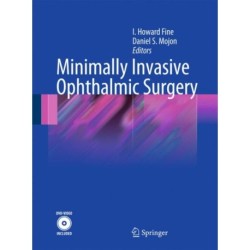 Minimally Invasive Ophthalmic Surgery