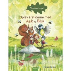 Naturens magi - Oplev årstiderne med Ask og Birk