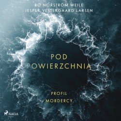 Pod powierzchnią: Profil mordercy: Profile of a Murderer