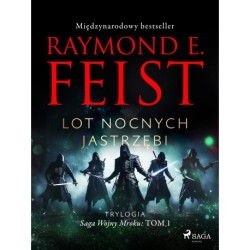Saga Wojny Mroku. Tom 1. Lot Nocnych Jastrzębi