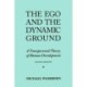 The Ego and the Dynamic Ground: A Transpersonal Theory of Human Development, Second Edition