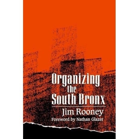 Organizing the South Bronx