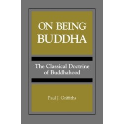 On Being Buddha: The Classical Doctrine of Buddhahood