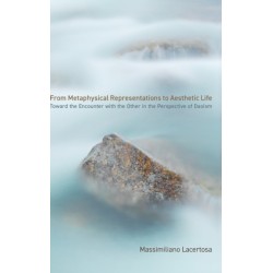 From Metaphysical Representations to Aesthetic Life: Toward the Encounter with the Other in the Perspective of Daoism