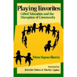 Playing Favorites: Gifted Education and the Disruption of Community