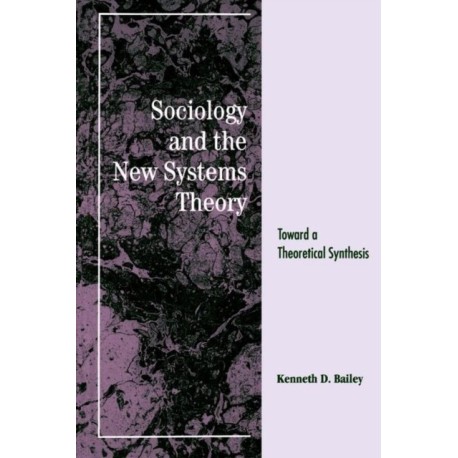 Sociology and the New Systems Theory: Toward a Theoretical Synthesis
