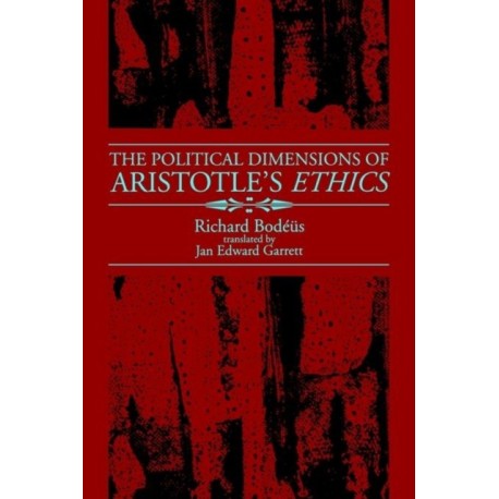 The Political Dimensions of Aristotle's Ethics