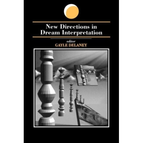 New Directions in Dream Interpretation