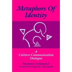 Metaphors of Identity: A Culture-Communication Dialogue