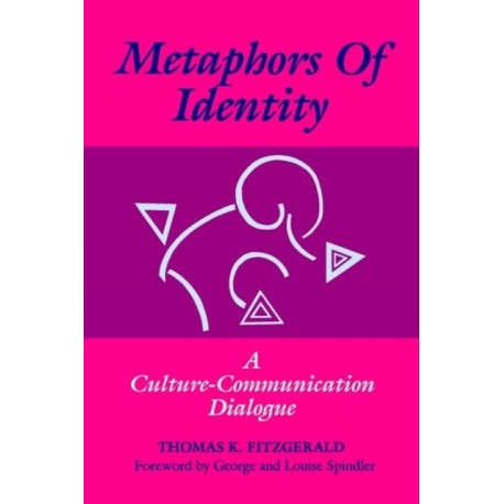 Metaphors of Identity: A Culture-Communication Dialogue