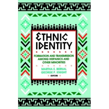Ethnic Identity: Formation and Transmission among Hispanics and Other Minorities