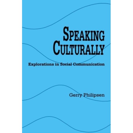 Speaking Culturally: Explorations in Social Communication