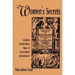 Women's Secrets: A Translation of Pseudo-Albertus Magnus' De Secretis Mulierum with Commentaries