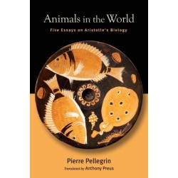 Animals in the World: Five Essays on Aristotle's Biology