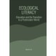 Ecological Literacy: Education and the Transition to a Postmodern World
