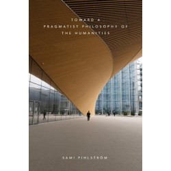 Toward a Pragmatist Philosophy of the Humanities