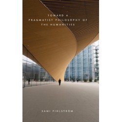 Toward a Pragmatist Philosophy of the Humanities