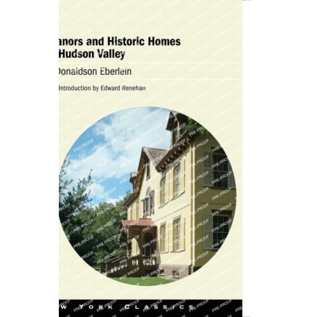 The Manors and Historic Homes of the Hudson Valley