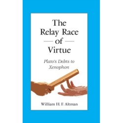 The Relay Race of Virtue: Plato's Debts to Xenophon