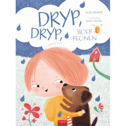 Dryp, dryp, siger regnen