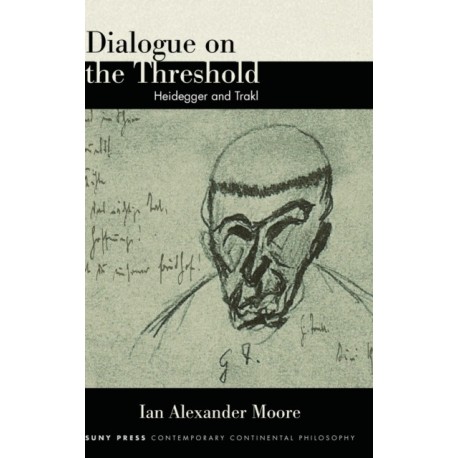 Dialogue on the Threshold: Heidegger and Trakl