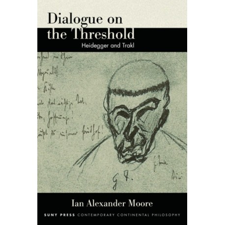 Dialogue on the Threshold: Heidegger and Trakl