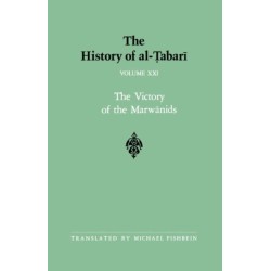 The History of al-Tabari Vol. 21: The Victory of the Marwanids A.D. 685-693/A.H. 66-73