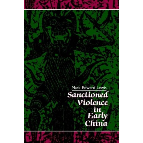 Sanctioned Violence in Early China