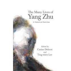 The Many Lives of Yang Zhu: A Historical Overview