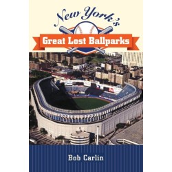 New York's Great Lost Ballparks