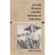 Jewish Women and the Defense of Palestine: The Modest Revolution, 1907–1945