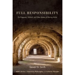 Full Responsibility: On Pragmatic, Political, and Other Modes of Sharing Action
