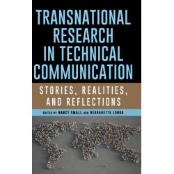 Transnational Research in Technical Communication: Stories, Realities, and Reflections