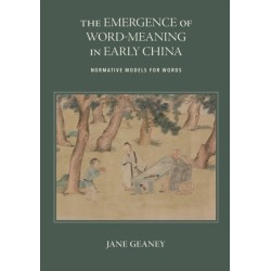 The Emergence of Word-Meaning in Early China: Normative Models for Words
