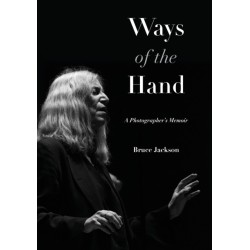 Ways of the Hand: A Photographer's Memoir