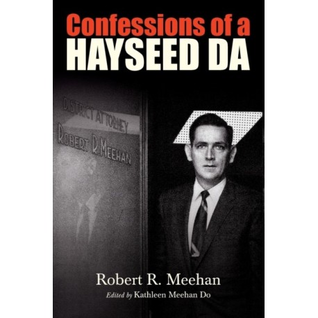 Confessions of a Hayseed DA