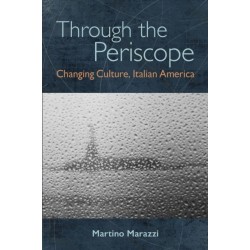 Through the Periscope: Changing Culture, Italian America