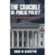 The Crucible of Public Policy: New York Courts in the Progressive Era