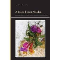 A Black Forest Walden: Conversations with Henry David Thoreau and Marlonbrando